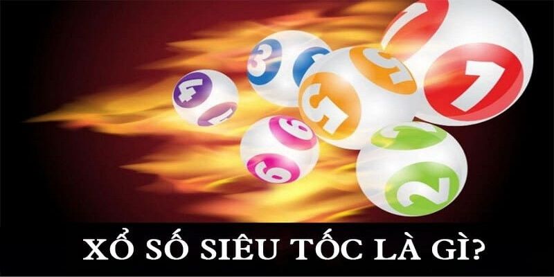 Những nét chính về cửa game xổ số siêu tốc